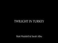 Twilight in Turkey