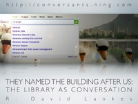 They Named the Building After Us: The Library as Conversation