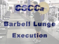 CSCCa, Barbell Lunge, Execution