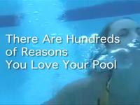 There are Hundreds of Reasons You Love Your Pool
