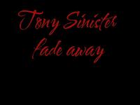 Tony Sinister - Fade Away (Produced by Mitenberg)