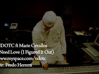 I Need Love (I Figured It Out) - N DOT C f. Marie Cevallos I Need Love (I Figured It Out) - N DOT C f. Marie Cevallos