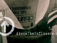 Live Above The Influence Commercial