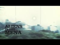 Aliens in the Mena