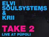 Elvi Soulsystems & KRII Take 2