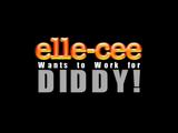ELLE CEE: I WANT TO WORK FOR DIDDY