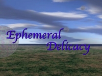 Ephemeral Delicacy
