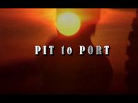 Pit to Port