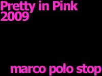 Dirty in Pink (2009) - Marco Polo Stop
