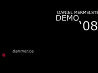 Daniel Mermelstein DemoReel'08