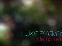 Luke Pygman ☞ Demo Reel