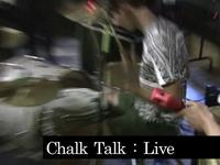 Chalk Talk : Live