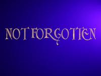 Not Forgotten