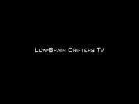 Low-Brain DriftersTV Puchestown