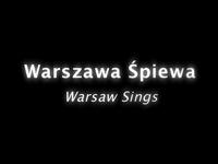 "Warsaw Sings" - documentary short