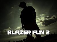 Blazer Fun 2 - promo HD