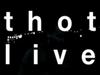 Thot Live