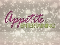 Appetite for Entertaining: Intro