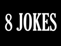 8 Jokes