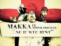 Makka Ft. Nino & Priester - Nu Je Weg Bent (Official HD Video)