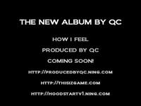 Qc-How I Feel-THE ALBUM PRODUCED BY QC PROMO