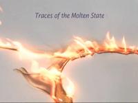 Traces of the Molten State