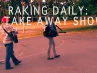 Raking Daily: Take Away Show 1.0 (Flume)