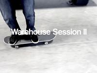 Warehouse Session II