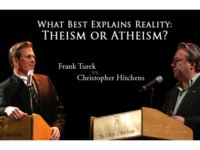 Frank Turek vs. Christopher Hitchens: What Best Explains Reality: Theism or Atheism?