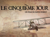 Short Film - Le Cinquième Jour Short Film - Le Cinquième Jour