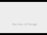 The Blur of Things - Short Film - 14mins