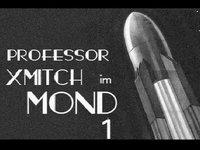 Xmitch im Mond - 1