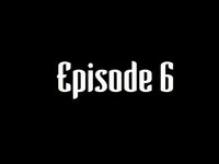 Q of S - Episode 6
