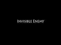 Invisible Enemy
