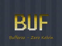 Bufferzz - Zero Kelvin