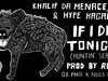 Hype, Khalif Da Menace & AM « If I Die tonight »