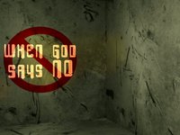 When God says NO