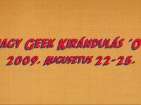 Nagy Geek Kirándulás '09