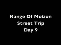 Range Of Motion Day Nine