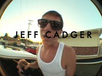 Jeff Cadger Edit