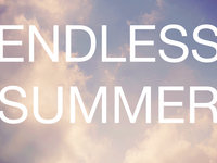 ENDLESS SUMMER