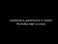 onedotzero_adventures in motion - thursday 10 sept 2009