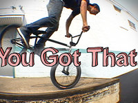 You Got That.