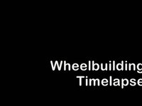 Wheelbuilding Timelapse