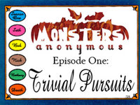 Monsters Anonymous: S1E1: Trivial Pursuits: Full Episode