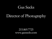 Gus Sacks - Director of Photography - Reel, 2009