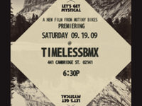Timeless Bmx "Lets get Mystical" Premiere