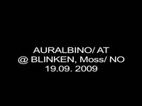 AURALBINO @ BLINKEN Moss/ NO
