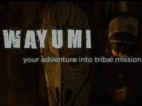 WAYUMI - Your adventure into tribal missions