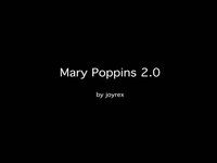 Mary Poppins 2.0 - 5 Seconds Movie
